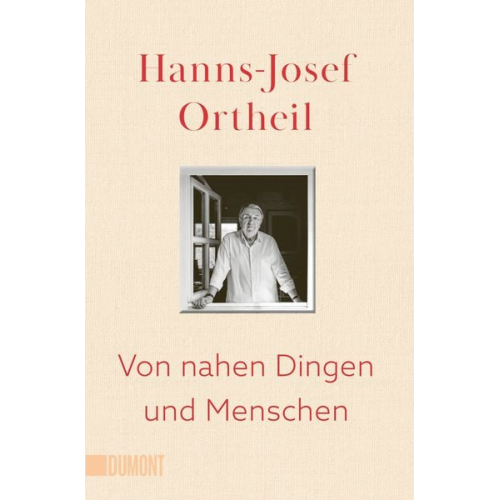 Hanns-Josef Ortheil - Von nahen Dingen und Menschen