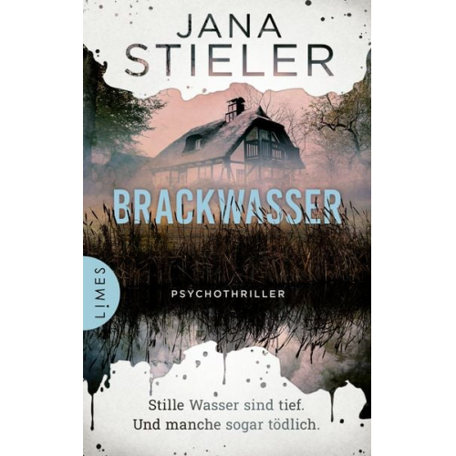 Jana Stieler - Brackwasser - Stille Wasser sind tief. Und manche sogar tödlich …