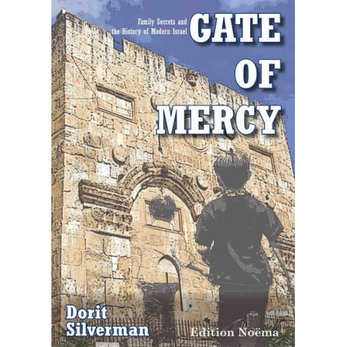 Dorit Silverman - Gate of Mercy