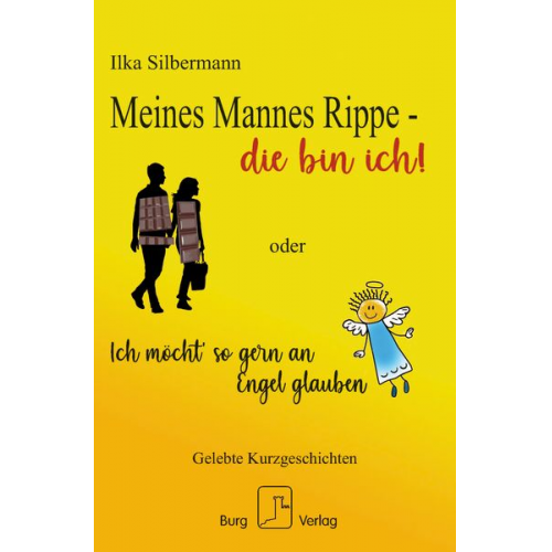 Ilka Silbermann - Meines Mannes Rippe - die bin ich!