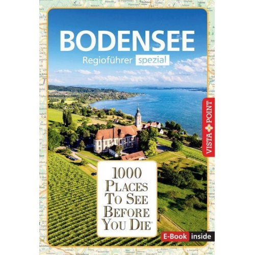 Gunnar Habitz Melanie Bürkle - Reiseführer Bodensee. Regioführer inklusive Ebook. Ausflugsziele, Sehenswürdigkeiten, Restaurants & Hotels uvm.