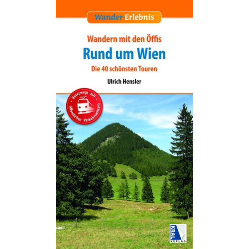 Ulrich Hensler - Wandern mit den Öffis Rund um Wien (4. Auflage)