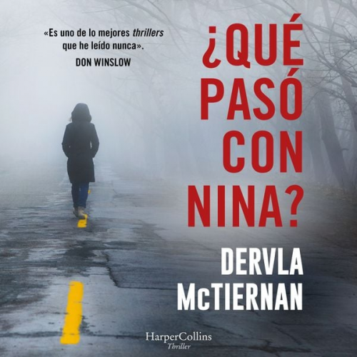 Dervla McTiernan - ¿Qué pasó con Nina?