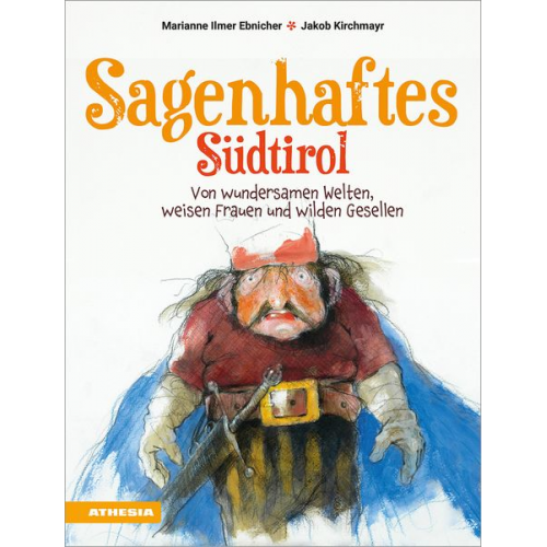 Marianne Ilmer Ebnicher - Sagenhaftes Südtirol