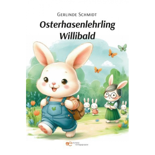 Gerlinde Schmidt - Osterhasenlehrling Willibald