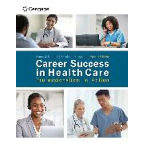 Bruce Colbert Elizabeth Katrancha - Career Success in Health Care: Professionalism in Action