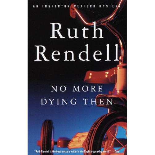 Ruth Rendell - No More Dying Then