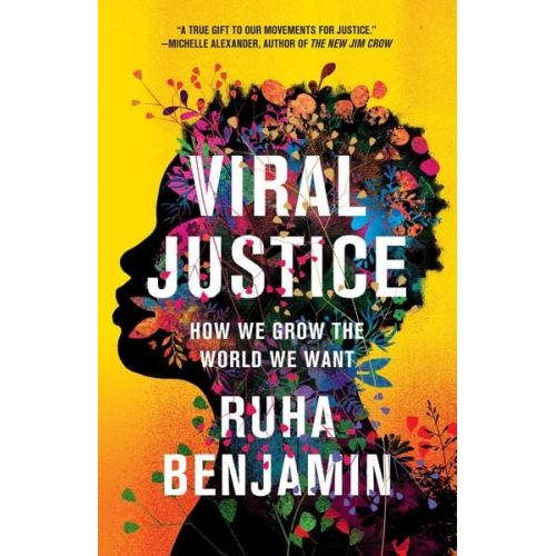 Ruha Benjamin - Viral Justice