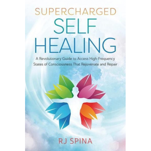 Rj Spina - Supercharged Self-Healing