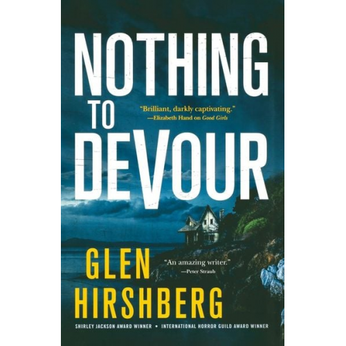 Glen Hirshberg - Nothing to Devour