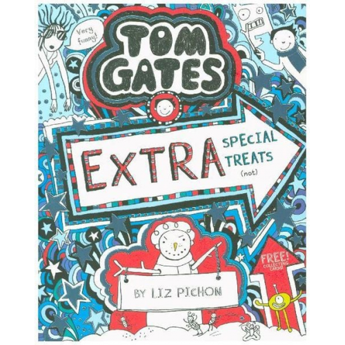 Liz Pichon - Tom Gates 06: Extra Special Treats (not)