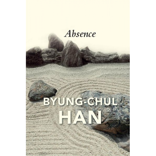 Byung-Chul Han - Absence