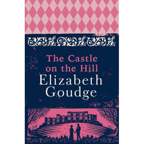 Elizabeth Goudge - The Castle on the Hill