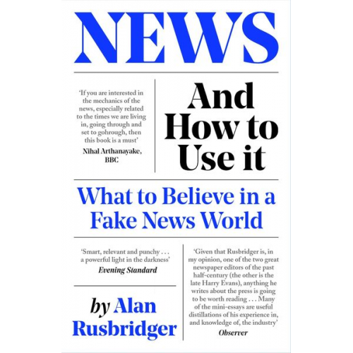 Alan Rusbridger - News and How to Use It