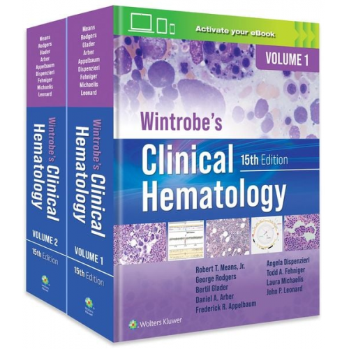 Robert T. Means Daniel A. Arber Bertil E. Glader Frederick R. Appelbaum George M. Rodgers - Wintrobe's Clinical Hematology: Print + eBook with Multimedia