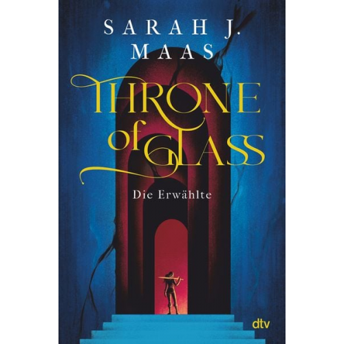 Sarah J. Maas - Throne of Glass – Die Erwählte