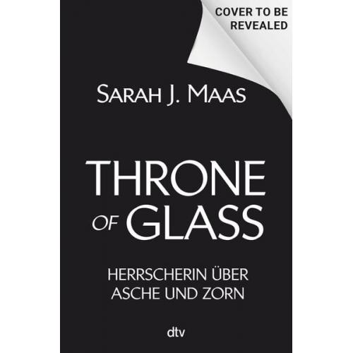 Sarah J. Maas - Throne of Glass – Herrscherin über Asche und Zorn