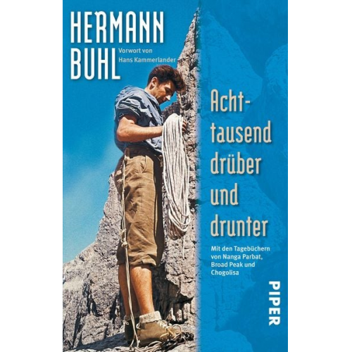 Hermann Buhl - Achttausend drüber und drunter