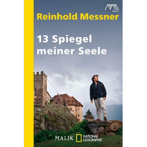 Reinhold Messner - 13 Spiegel meiner Seele