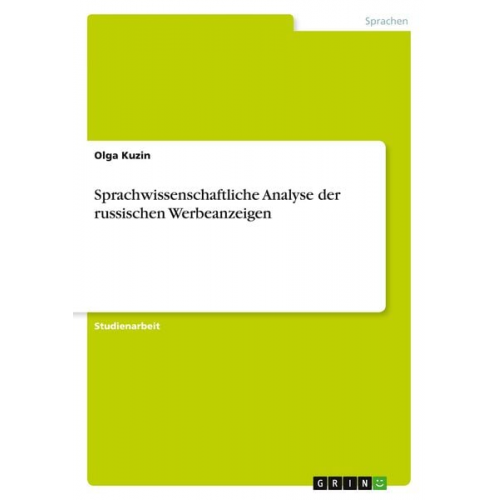 Olga Kuzin - Sprachwissenschaftliche Analyse der russischen Werbeanzeigen