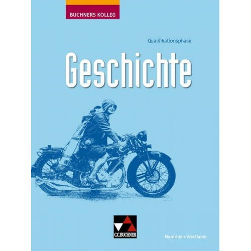 Bernhard Böttcher Lambert Austermann Anne-Claire Berger Tillmann Brozek Meike Gönensay - Buchners Kolleg Geschichte NRW Q-Phase - neu
