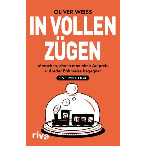 Oliver Weiss - In vollen Zügen