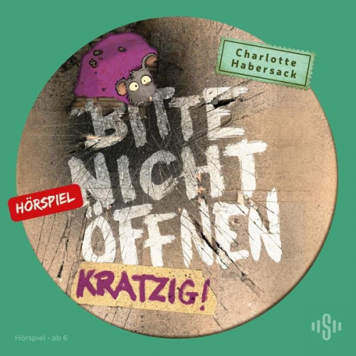 Charlotte Habersack - Bitte nicht öffnen - Hörspiele 8: Kratzig! Das Hörspiel