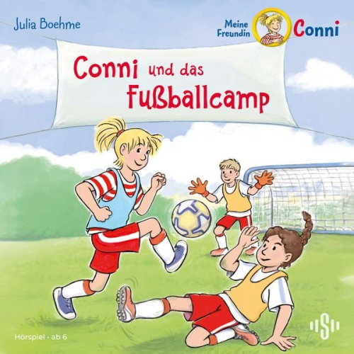 Julia Boehme - Conni und das Fußballcamp (Meine Freundin Conni - ab 6)