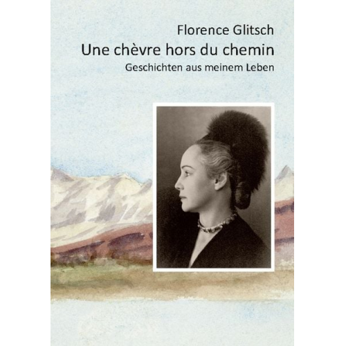 Florence Glitsch - Une chèvre hors du chemin