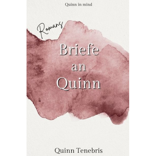 Quinn Tenebris - Briefe an Quinn