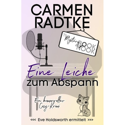 Carmen Radtke - Ein Fall für Eve Holdsworth / Eine Leiche zum Abspann