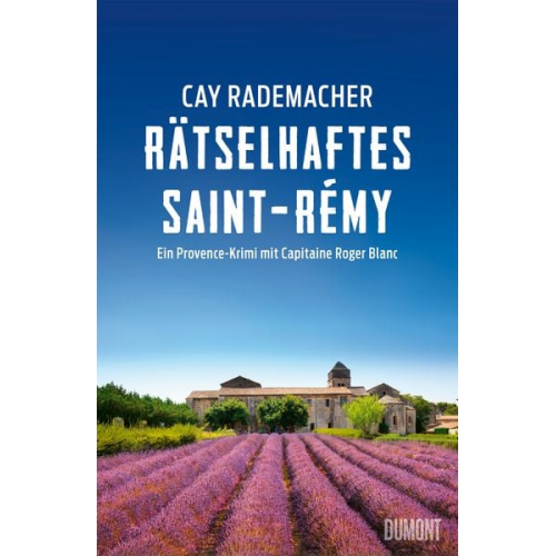 Cay Rademacher - Rätselhaftes Saint-Rémy