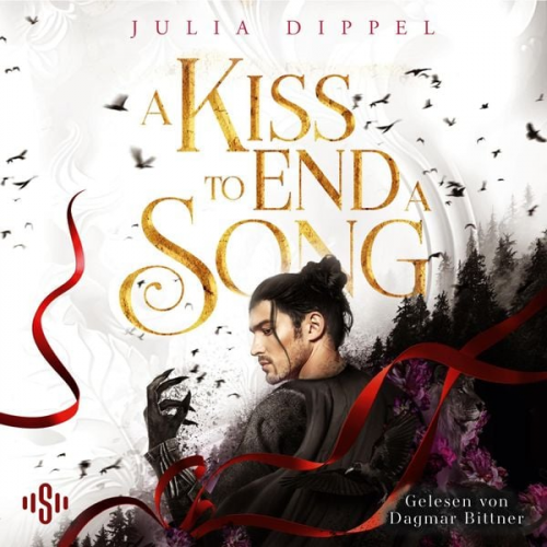 Julia Dippel - Die Sonnenfeuer-Ballade 3: A Kiss to end a Song