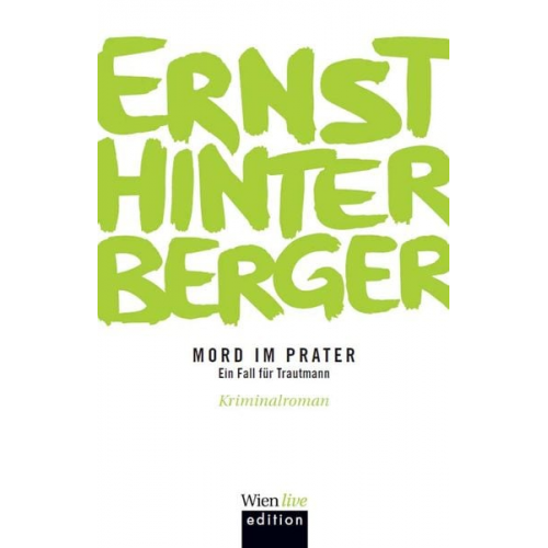 Ernst Hinterberger - Mord im Prater