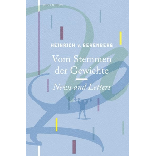 Heinrich Berenberg - Vom Stemmen der Gewichte