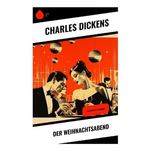 Charles Dickens - Der Weihnachtsabend