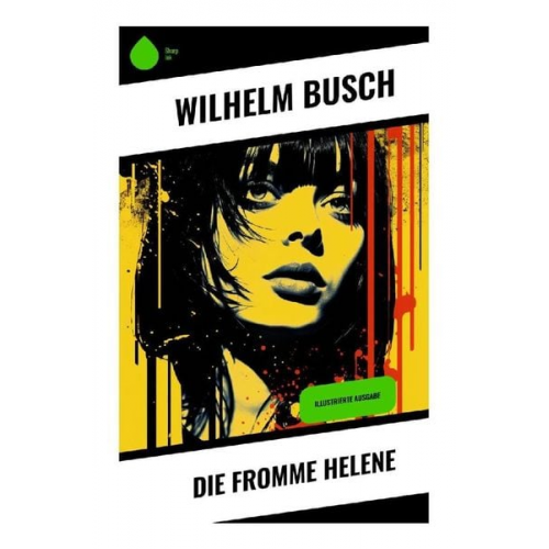 Wilhelm Busch - Die fromme Helene