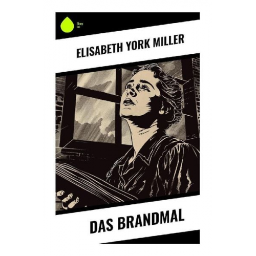 Elisabeth York Miller - Das Brandmal