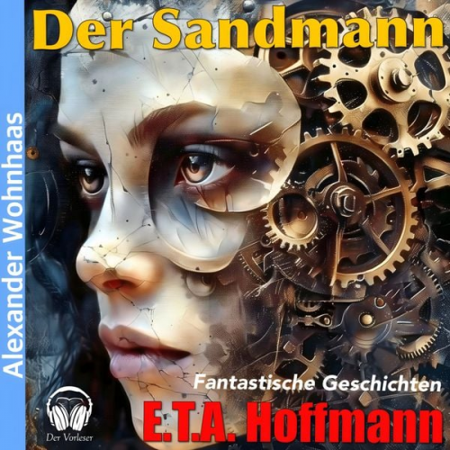 Alexander Wohnhaas E.T.A. Hoffmann - Der Sandmann