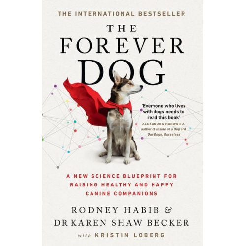 Rodney Habib Karen Shaw Becker - The Forever Dog