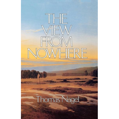 Thomas Nagel - The View from Nowhere