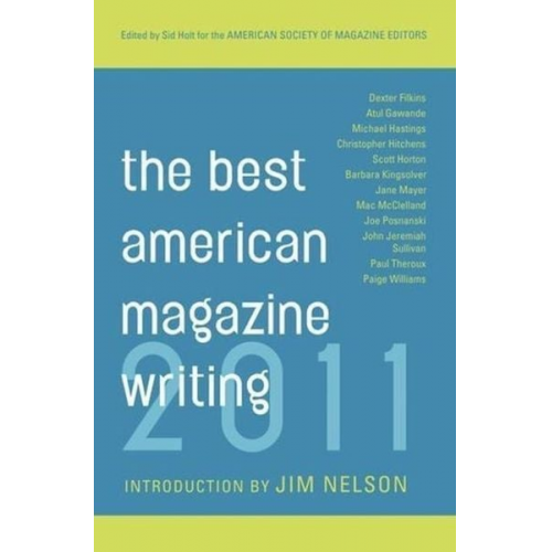 The American Society of Magazine Editors - The Best American Magazine Writing