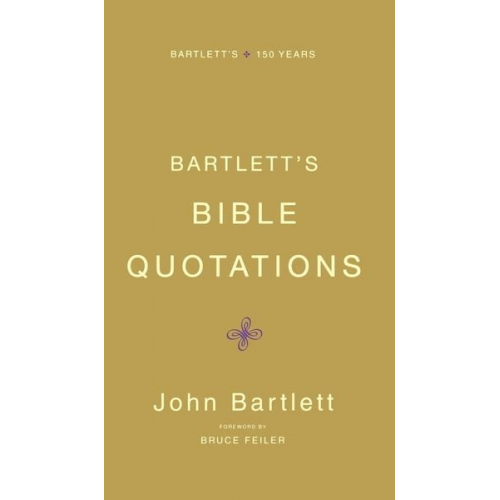 John Bartlett - Bartlett's Bible Quotations