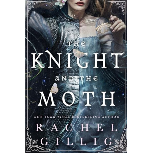 Rachel Gillig - The Knight and the Moth