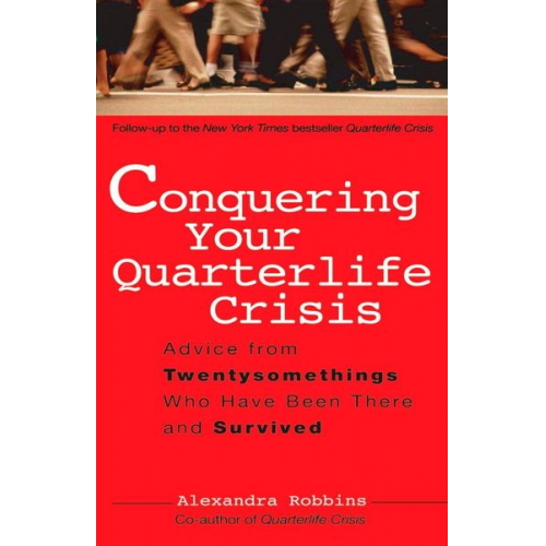 Alexandra Robbins - Conquering Your Quarterlife Crisis