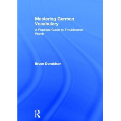 Bruce Donaldson - Mastering German Vocabulary