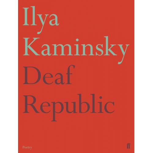 Ilya Kaminsky - Deaf Republic