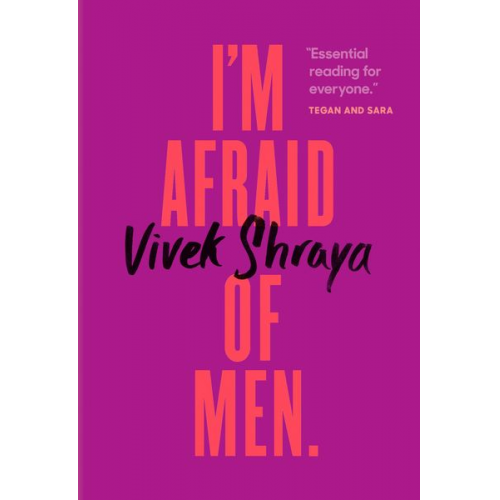 Vivek Shraya - I'm Afraid of Men