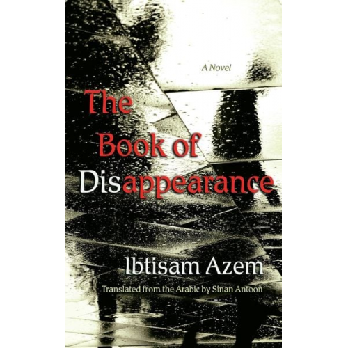 Ibtisam Azem - The Book of Disappearance