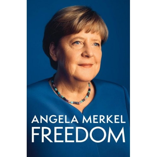 Angela Merkel - Freedom